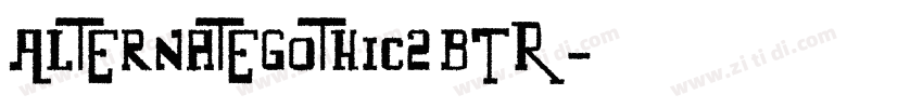 AlternateGothic2 BTR字体转换